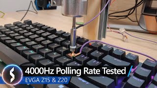 4000Hz Polling Rate Tested EVGA Z15 amp Z20 [upl. by Anaiq]