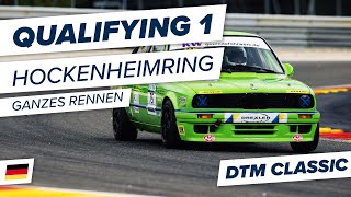 RELIVE  🇩🇪 Qualifying 1  Hockenheimring  DTM Classic 2022 [upl. by Volnay]