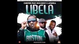 Libela  Chester Morepower ft Afunika amp Rich bizzy 2021 hit [upl. by Ettenoitna642]