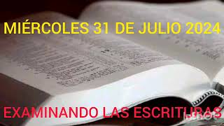 TEXTO DIARIO MIÉRCOLES 31 DE JULIO 2024 EXAMINANDO LAS ESCRITURAS [upl. by Aralomo]