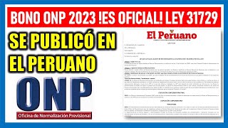 SE PUBLICÓ EN EL PERUANO BONO ONP 2023  YA ES OFICIAL EL BONO DE RECONOCIMIENTO PARA ONP [upl. by Oiramrej]