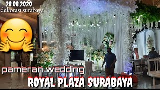 pameran dekorasi surabaya di royal plaza surabaya wedding decoration [upl. by Acemaj954]