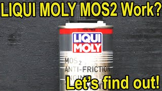 Does Liqui Moly MOS2 Work Lets find out [upl. by Aehs]