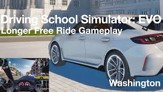 Driving School Simulator EVO  Longer Free Ride Gameplay Washington [upl. by Alletse]