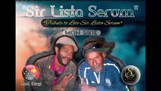 Sir Lista Serum 2024 official tribute audio Mon Sikie S9 Pro [upl. by Heron112]