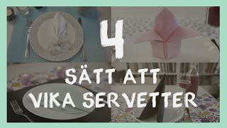 4 sätt att vika servetter [upl. by Chadd]