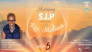 Morning SIP with Rev Melissa  9202024  Series Harvest  Fruits Ep 3 [upl. by Linnie893]