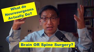 What do Neurosurgeons Actually Do Spine versus Brain Surgery [upl. by Aldora641]