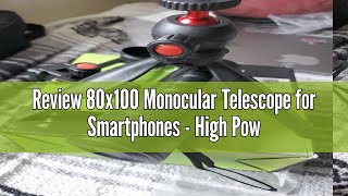 Review 80x100 Monocular Telescope for Smartphones  High Powered HD Monocular with Tripod amp Adapter [upl. by Teodorico753]