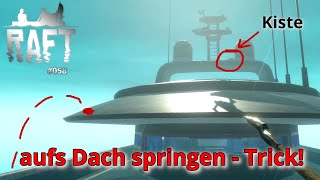 Raft 058  Vasagatan Guide auf das Dach der Yacht springen  Trick Deutsch  Lets Play [upl. by Nanete425]