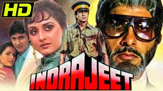 Indrajeet HD Bollywood Action Movie  Amitabh Bachchan Jaya Prada Kumar Gaurav Neelam Kothari [upl. by Delcine]