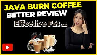 JAVA BURN COFFEE BEST REVIEW Does JAVA BURN Really Work [upl. by Sergo255]