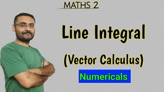 Line Integral  Numerical  Vector Calculus  Maths [upl. by Esbenshade]