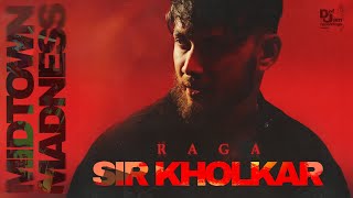 Sir Kholkar Visualiser Raga x Bandzo3rd Prod By UKato  Midtown Madness  Def Jam India [upl. by Aetnahs]