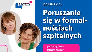 Odcinek 3 „Jak sprawnie poruszać się w formalnościach szpitalnych” [upl. by Sandor]