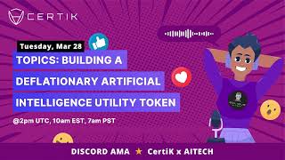 AITECH  Building a Deflationary Artificial Intelligence Utility Token  CertiK [upl. by Hcardahs696]