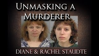 Episode 14 Diane and Rachel Staudte A Psychopathic Mother the Golden Child and Murder [upl. by Monagan584]