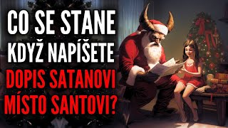 Co se stane když napíšete dopis Satanovi místo Santovi  Creepypasta CZ [upl. by Einahpet]