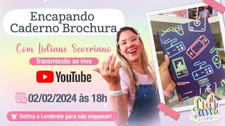 73 Descomplicando a Encadernação  Encapando Caderno Brochura  com Lidiane Severiano [upl. by Acul]