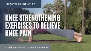 Knee Strengthening Exercises To Relieve Knee Pain [upl. by Heber]