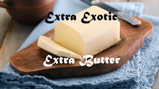 Exotic Butters Remix with EXTRA BUTTER [upl. by Haroppizt]