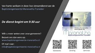 Zondagse Dienst Baptistengemeente Maranatha Franeker 20 Oktober 2024 [upl. by Ver]