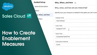 How to Create Enablement Measures in Sales Cloud  Salesforce [upl. by Yerffeg160]