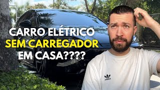 DÁ PRA TER CARRO ELÉTRICO SEM CARREGADOR EM CASA EXPERIÊNCIA PRÓPRIA [upl. by Idieh]