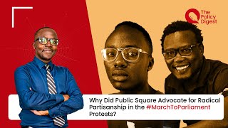 Why Did Public Square Advocate for Radical Partisanship in the MarchToParliament Protests [upl. by Asiral]