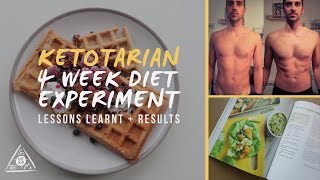 KETOTARIAN DIET 4 Week Experiment Review  Results  High Fat Plant Based Diet [upl. by Dardani178]