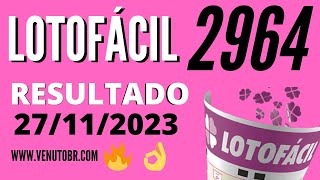 🍀 Resultado Lotofácil 2964 Resultado da lotofacil de hoje concurso 2711 [upl. by Rubbico]