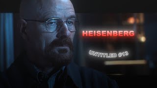 HEISENBERG  Untitled 13  edit [upl. by Annael335]