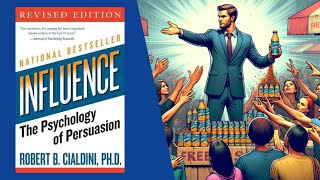 Mastering Influence Influence  The Psychology of Persuasion  Summary for Persuasive Mastery [upl. by Ethben15]