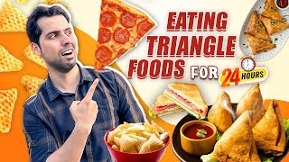 Eating Triangle Shape Food for 24 Hours  Food Challenge🔺  cravingsandcaloriesvlogs [upl. by Oibirot]