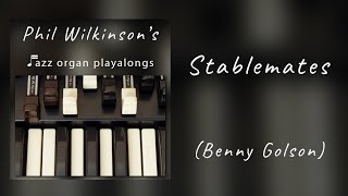 Stablemates  Benny Golson  Organ Backing Track [upl. by Dunston]