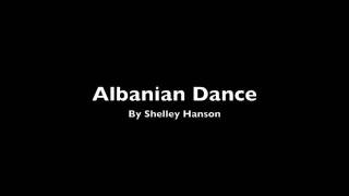 Albanian Dance [upl. by Ardnwahsal]