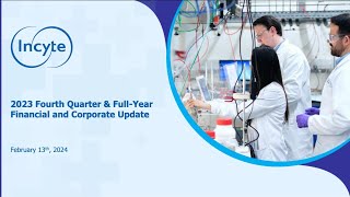 Incyte Corporation INCY Q4 2023 Earnings Presentation [upl. by Nelaf921]