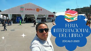 Conoce la FERIA INTERNACIONAL DEL LIBRO DEL ZÓCALO 2023 CDMX [upl. by Nnaoj200]