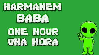 Harmanem Baba  One Hour  Una Hora [upl. by Rayna]