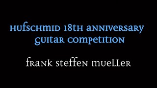 Hufschmid 18th Anniversary Guitar Contest  Entry by Frank Steffen Mueller [upl. by Asinla]