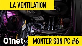 Installer la ventilation dans le boitier  MONTER SON PC 6 [upl. by Nomra]