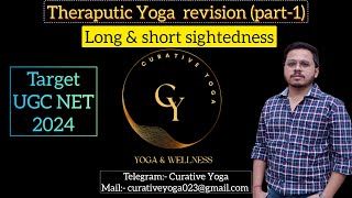 Theraputic yoga revision part1 shortshitedness and and long sitedness  ugcnetexam ugcnet [upl. by Nospmis]