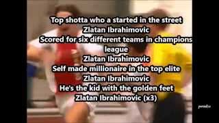 Sanjin amp Youthman Zlatan Ibrahimović Song Lyrics [upl. by Littman679]