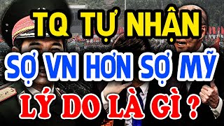 Cực Sốc TRUNG QUỐC Sợ VIỆT NAM Hơn Cả Sợ Mỹ  TUYỆT MẬT VN [upl. by Airdnaz]