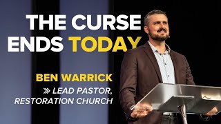 The Curse Ends Today  Ben Warrick Lead Pastor Restoration Church — GO Church 2024 [upl. by Arno320]