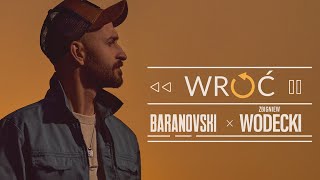 BARANOVSKI x WODECKI  Wróć Official Music Video [upl. by Ulysses645]