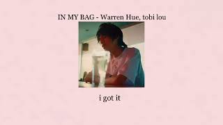 IN MY BAG  Warren Hue w tobi lou  Lyrics Video [upl. by Eat]