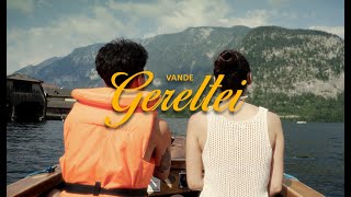 Vande  Gereltei Official Music Video [upl. by Mosnar]