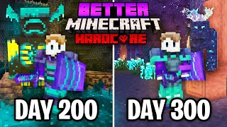 I Survived 300 Days in Better Minecraft Hardcore Heres What Happened [upl. by Ennairol555]