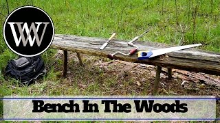 Making a Bench In The Woods With Basic hand Tools  How To Woodworking Project [upl. by Hcra949]